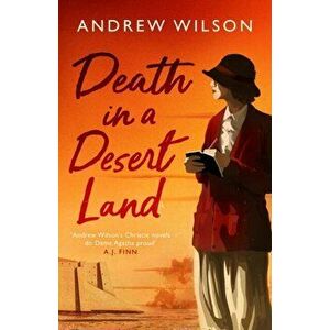 Death in a Desert Land, Hardback - Andrew Wilson imagine