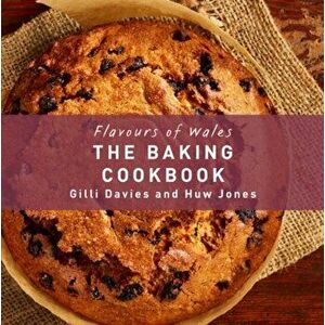 Flavours of Wales: The Baking Cookbook, Hardback - *** imagine