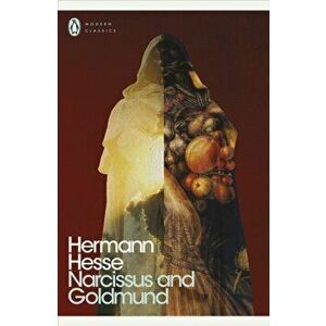 Narcissus and Goldmund, Paperback - Hermann Hesse imagine
