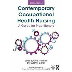 Contemporary Occupational Health Nursing. A Guide for Practitioners, Paperback - *** imagine