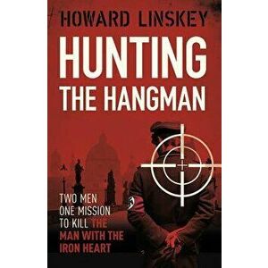 Hunting The Hangman, Paperback - Howard Linskey imagine