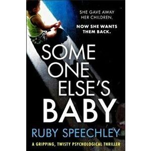 Someone Else's Baby, Paperback - Ruby Speechley imagine
