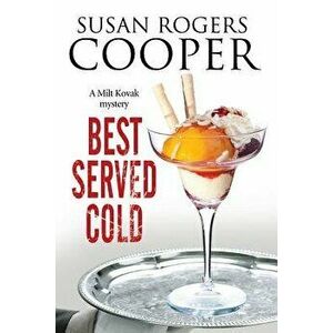 Best Served Cold. A Small Town Police Procedural Set in Oklahoma, Hardback - Susan Rogers Cooper imagine