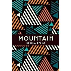 Mountain, Paperback - Ursula Pflug imagine