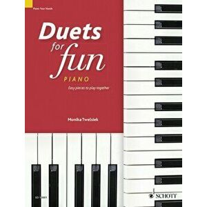 Duets for Fun Piano. Easy Pieces to Play Together: Piano Four Hands, Paperback - *** imagine