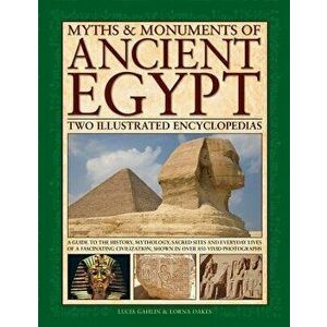Myths & Monuments of Ancient Egypt, Hardback - Lorna Oakes imagine