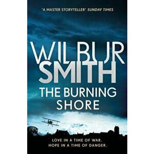 Burning Shore. The Courtney Series 4, Paperback - Wilbur Smith imagine