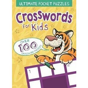 Ultimate Pocket Puzzles: Crosswords for Kids, Paperback - Theo Lewis imagine