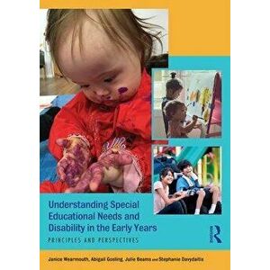 Understanding Special Educational Needs and Disability in the Early Years. Principles and Perspectives, Paperback - Stephanie Davydaitis imagine