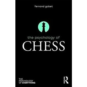 Psychology of Chess, Paperback - Fernand Gobet imagine
