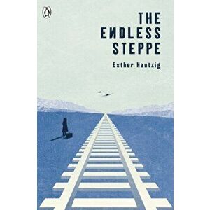Endless Steppe, Paperback - Esther Hautzig imagine