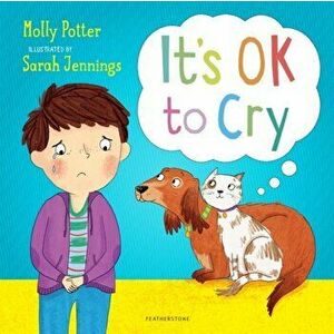 It's OK to Cry, Hardback - Molly Potter imagine