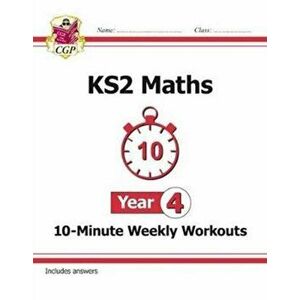 New KS2 Maths 10-Minute Weekly Workouts - Year 4, Paperback - *** imagine