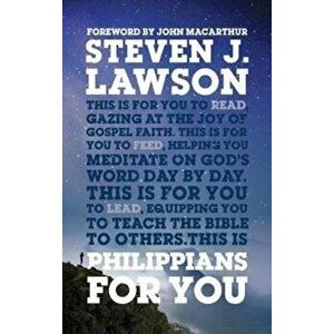 Philippians For You. Shine with joy as you live by faith, Paperback - Steven Lawson imagine