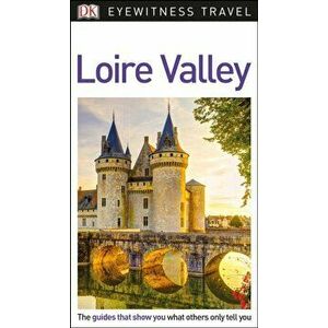 DK Eyewitness Loire Valley, Paperback - *** imagine