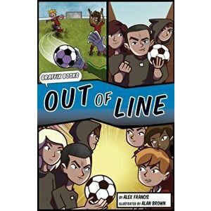 Out of Line [Graphic Reluctant Reader], Paperback - Alex Francis imagine