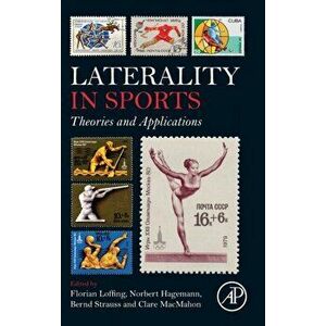 Laterality in Sports. Theories and Applications, Hardback - *** imagine