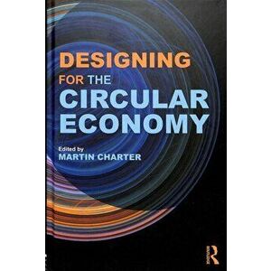 Designing for the Circular Economy, Hardback - *** imagine