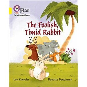 Foolish, Timid Rabbit. Band 03/Yellow, Paperback - Lou Kuenzler imagine