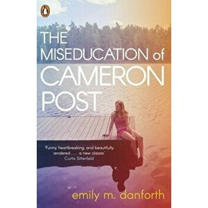 Miseducation of Cameron Post, Paperback - Emily M. Danforth imagine