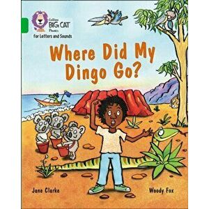 Where Did My Dingo Go?. Band 05/Green, Paperback - Jane Clarke imagine