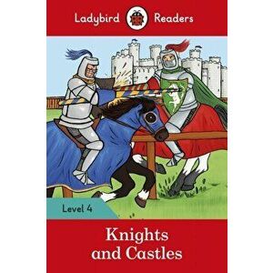 Knights and Castles - Ladybird Readers Level 4, Paperback - *** imagine