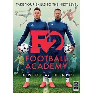 F2: Football Academy. Take Your Game to the Next Level (Skills Book 2), Paperback - *** imagine