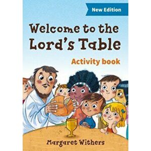 Welcome to the Lord's Table activity book, Paperback - Margaret Withers imagine