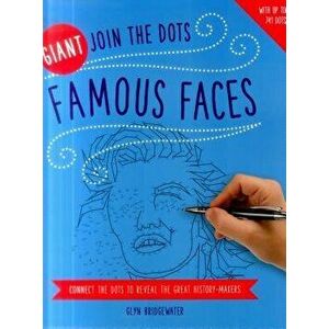 Giant Join the Dots: Famous Faces. Connect the Dots to Reveal the Great History-Makers, Paperback - *** imagine