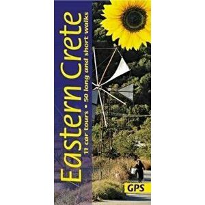 Eastern Crete. 11 car tours, 50 long and short walks with GPS, Paperback - Jonnie Godfrey imagine