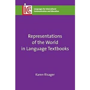 Representations of the World in Language Textbooks, Paperback - Karen Risager imagine