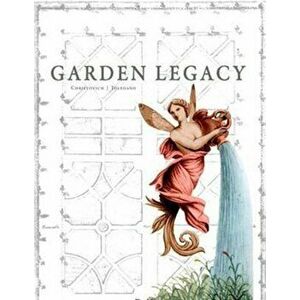 Garden Legacy, Hardback - Roulhac Bunkley Toledano imagine