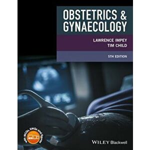 Obstetrics and Gynaecology, Paperback - Tim Child imagine