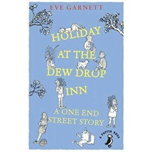 Holiday at the Dew Drop Inn, Paperback - Eve Garnett imagine