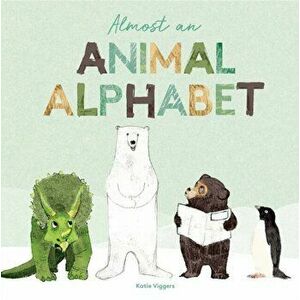 Almost an Animal Alphabet, Hardback - Katie Viggers imagine