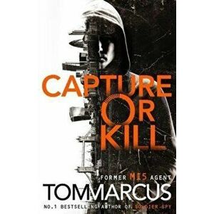 Capture or Kill, Paperback imagine