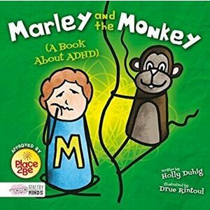 Marley and the Monkey (A Book About ADHD), Hardback - Holly Duhig imagine