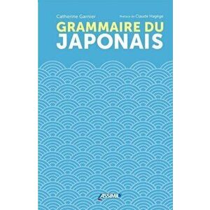 Grammaire du Japonais, Paperback - Catherine Garnier imagine