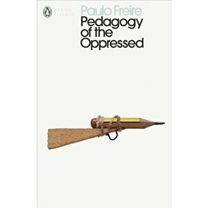 Pedagogy of the Oppressed, Paperback - Paulo Freire imagine
