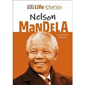 DK Life Stories Nelson Mandela, Hardback - Stephen Krensky imagine