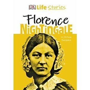 DK Life Stories Florence Nightingale, Hardback - Kitson Jazynka imagine