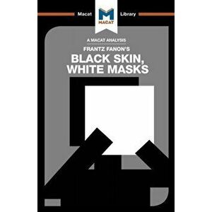 Analysis of Frantz Fanon's Black Skin, White Masks, Paperback - Rachele Dini imagine