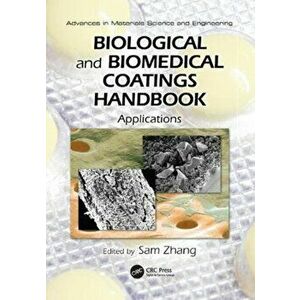 Biological and Biomedical Coatings Handbook. Applications, Paperback - *** imagine