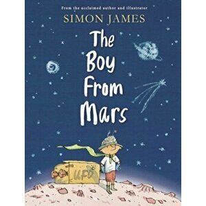 Boy from Mars, Hardback - Simon James imagine