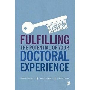 Fulfilling the Potential of Your Doctoral Experience, Paperback - Dawn Duke imagine