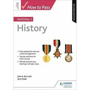 How to Pass National 5 History: Second Edition, Paperback - Jerry Teale imagine