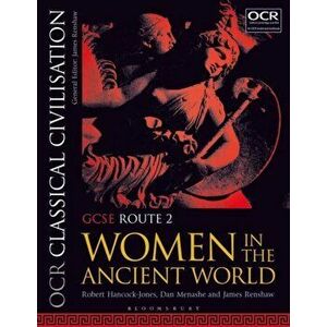 OCR Classical Civilisation GCSE Route 2. Women in the Ancient World, Paperback - James Renshaw imagine