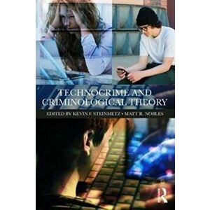 Technocrime and Criminological Theory, Paperback - *** imagine