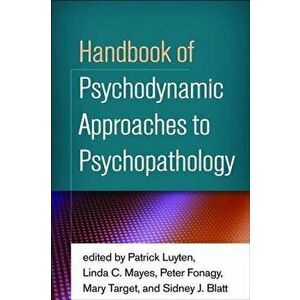 Handbook of Psychodynamic Approaches to Psychopathology, Paperback - *** imagine