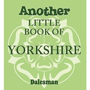 Another Little Book of Yorkshire, Paperback - Adrian Braddy imagine